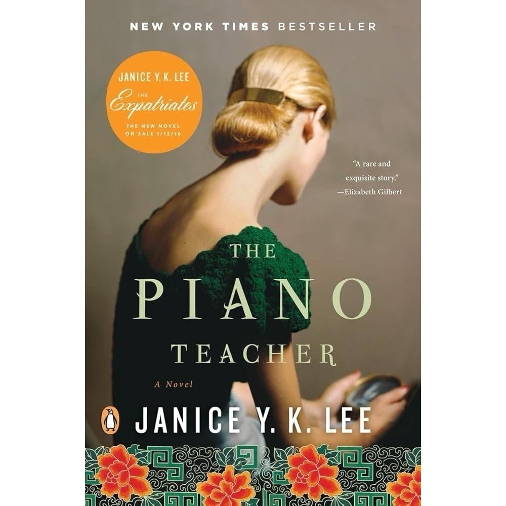 The Piano Teacher: A Novel by Janice Y. K. Lee